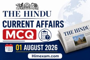 The Hindu Current Affairs MCQ:- 01 August 2026