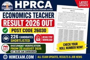 HPRCA Economics Teacher Result 2026 Out: Post Code 26030 Result, Shortlisted Candidates & Document Verification