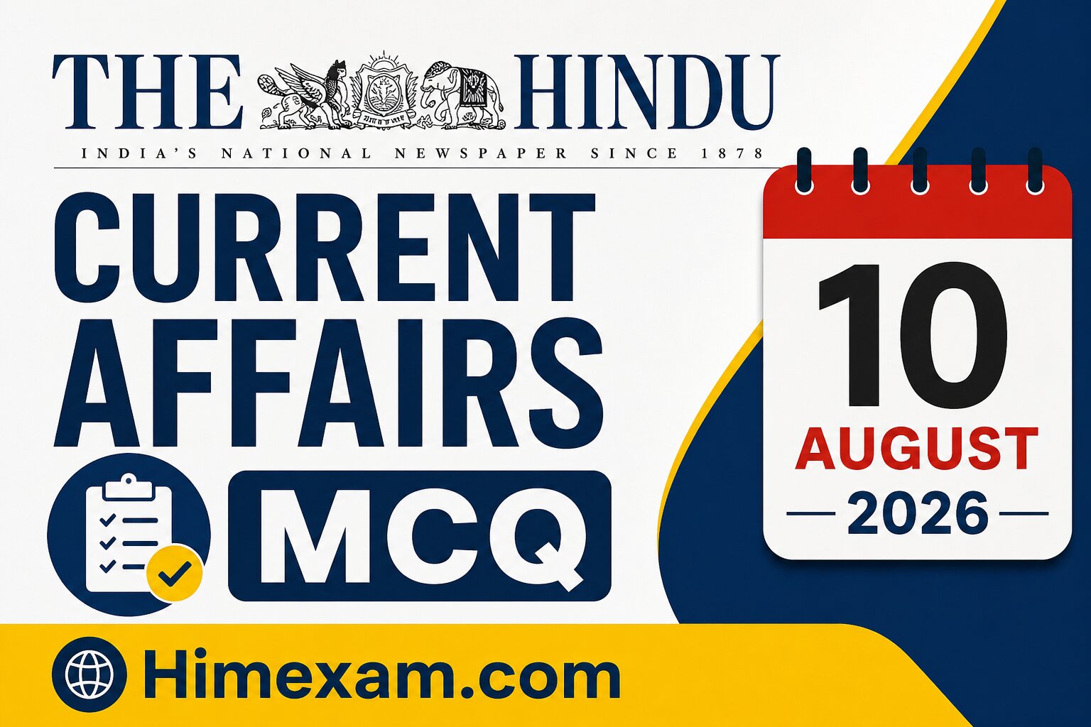 The Hindu Current Affairs MCQ:- 10 August 2026