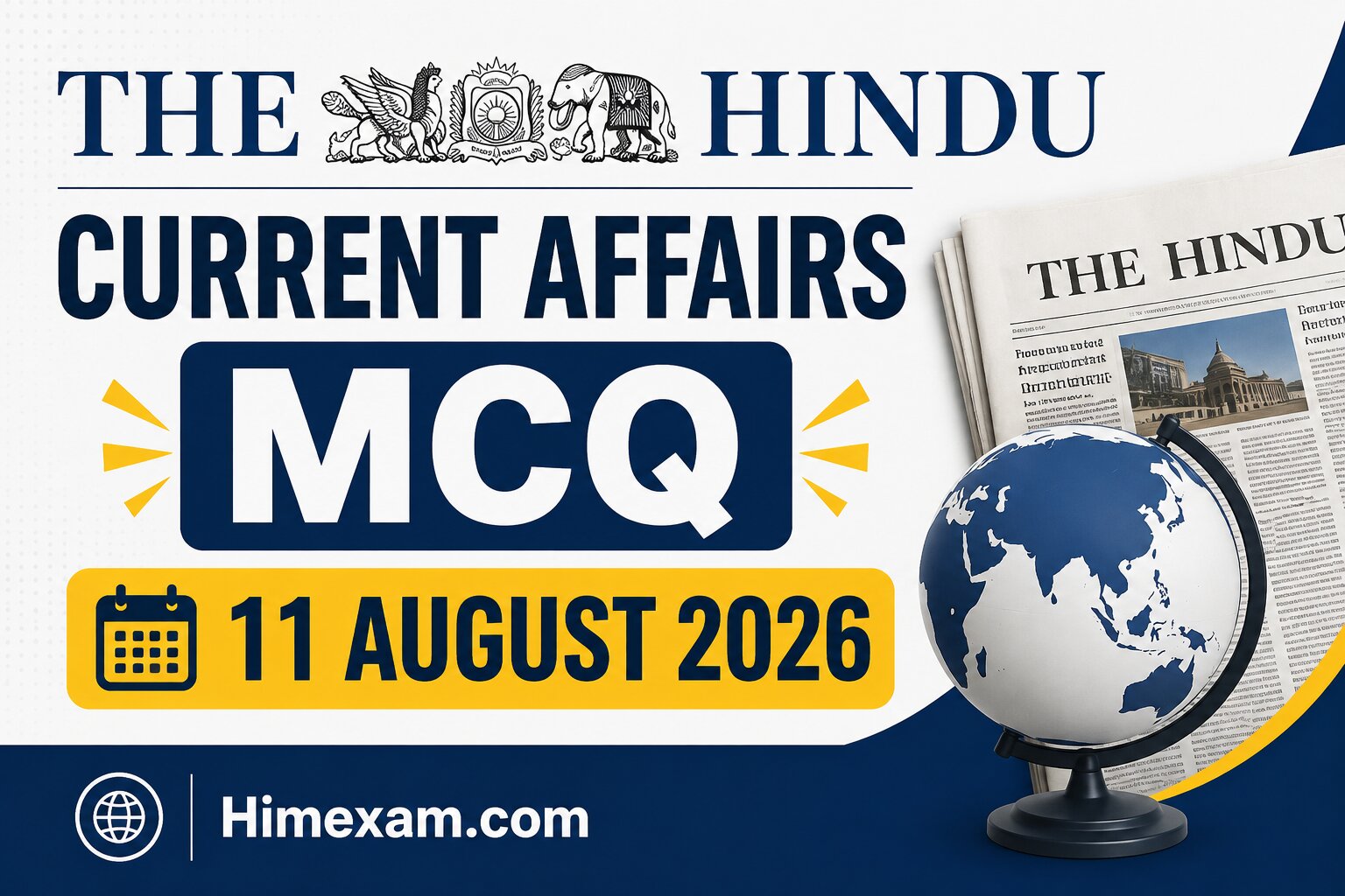 The Hindu Current Affairs MCQ:- 11 August 2026