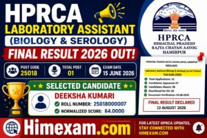 HPRCA Laboratory Assistant Biology & Serology Final Result 2026 Out – Post Code 25018