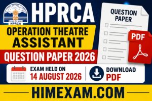 HPRCA Operation Theatre Assistant Question Paper 2026 PDF – Exam Held on 14 August 2026