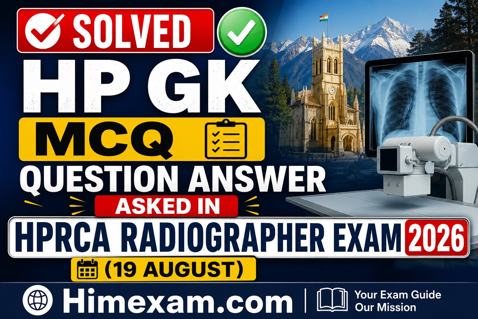 Solved HP GK MCQ Question Answer Asked in HPRCA Radiographer Exam 2026(19 August)