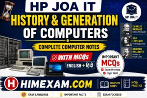 History & Generation of Computers| HP JOA IT Computer Notes with MCQs