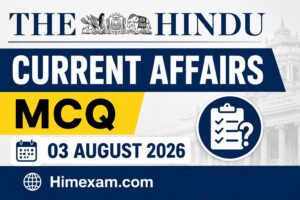 The Hindu Current Affairs MCQ:- 03 August 2026