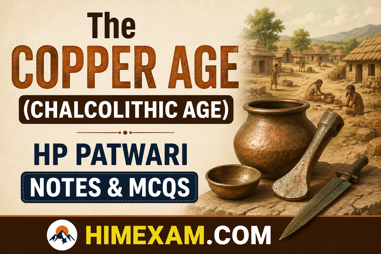 The Copper Age (Chalcolithic Age) | HP Patwari Notes & MCQs