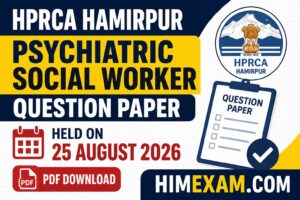 HPRCA Hamirpur Psychiatric Social Worker Question Paper 2026 – 25 August Exam PDF