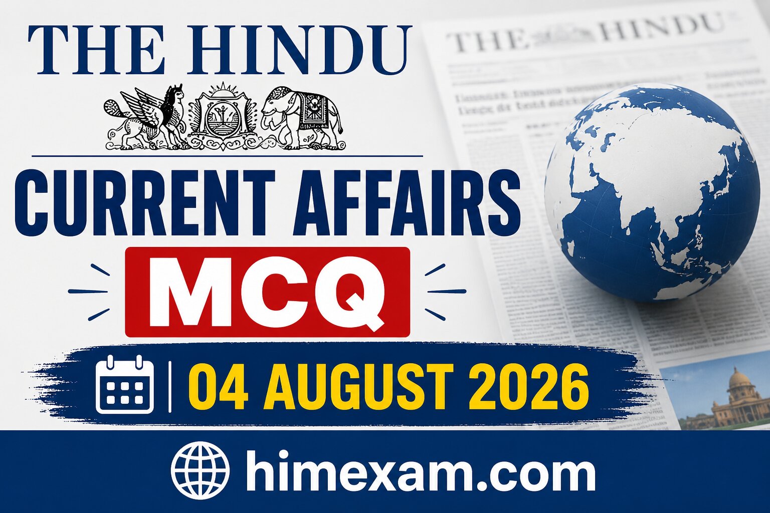 The Hindu Current Affairs MCQ:- 04 August 2026