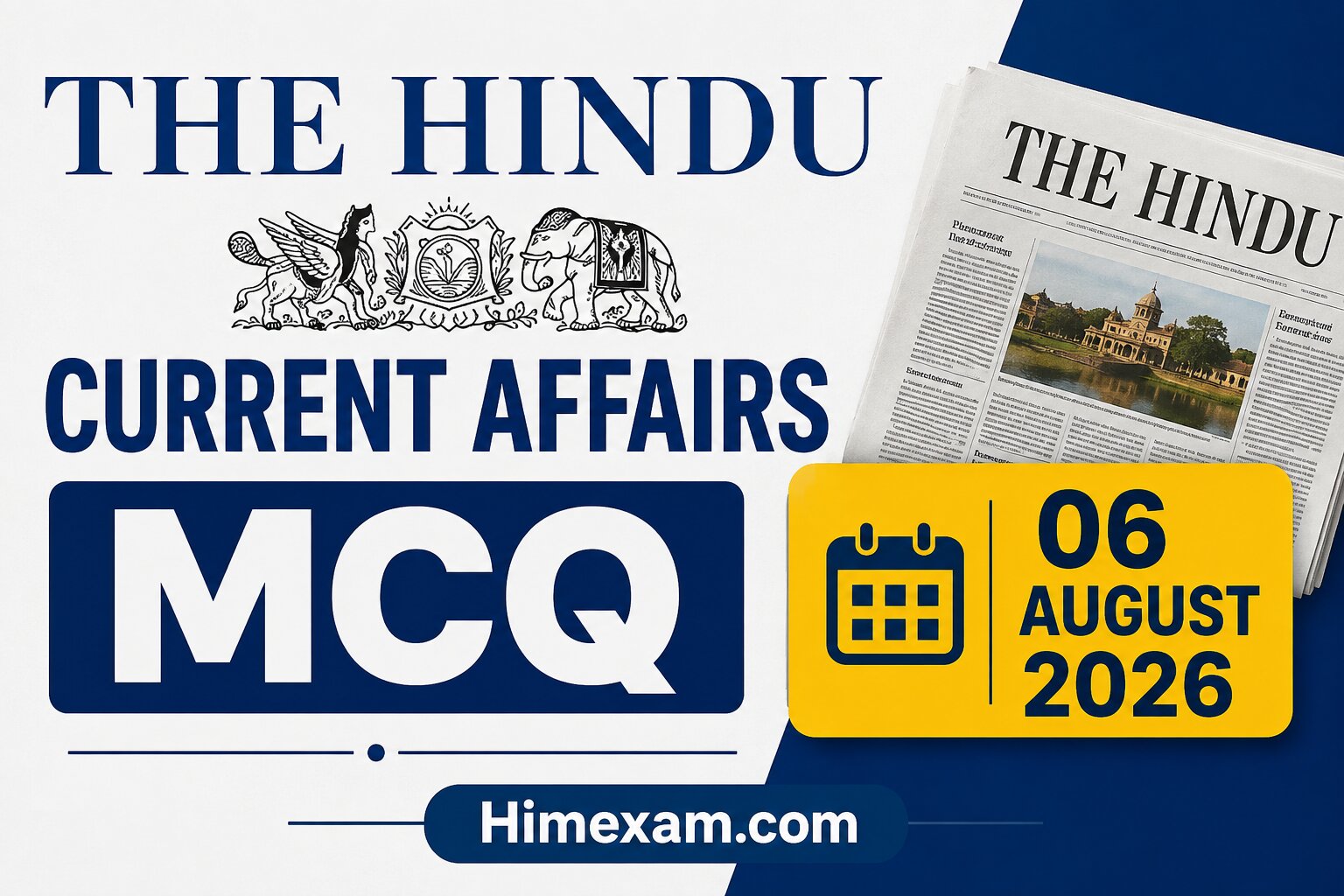 The Hindu Current Affairs MCQ:- 06 August 2026