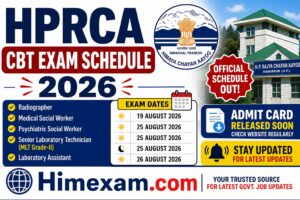 HPRCA CBT Exam Schedule 2026 Released for Radiographer, Medical Social Worker, Psychiatric Social Worker, Senior Laboratory Technician & Laboratory Assistant Posts