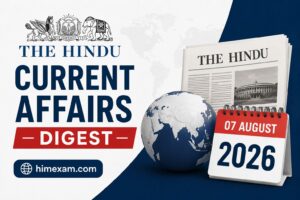 The Hindu Current Affairs MCQ:- 07 August 2026
