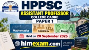 HPPSC Assistant Professor College Cadre Paper 1(Mathematics,Sociology & Biology) Held on 20 September 2026
