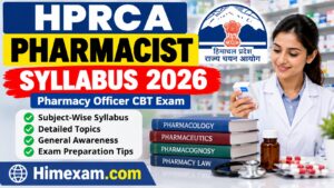 HPRCA Pharmacist Syllabus : Complete Pharmacy Officer CBT Exam Syllabus