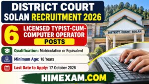 District Court Solan Recruitment 2026: Apply for 6 Licensed Typist-cum-Computer Operator Posts