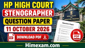 HP High Court Stenographer Question Paper 11 October 2026 PDF Download