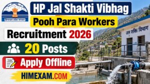 HP Jal Shakti Vibhag Pooh Para Workers Recruitment 2026: Apply Offline for 20 Posts