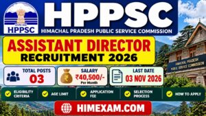 HPPSC Assistant Director Recruitment 2026: 3 Posts, Eligibility, Salary & Apply Online