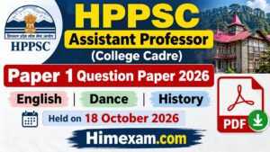 HPPSC Assistant Professor Question Paper 2026 PDF – Paper 1 English, Dance & History