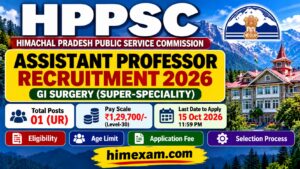 HPPSC Assistant Professor Recruitment 2026: GI Surgery Vacancy, Eligibility, Salary, Age Limit & Apply Online