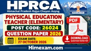 HPRCA Physical Education Teacher Elementary Question Paper 2026 – Post Code 26024