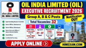 Oil India Limited (OIL) Executive Recruitment 2026: Notification Out for 32 Group A, B & C Posts, Apply Online